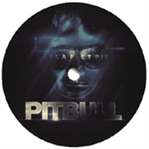PITBULL / ピットブル / PLANET PIT