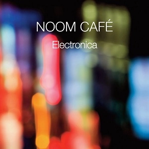 NOOM CAFE / ELECTRONICA