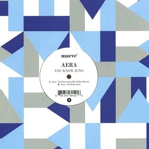 AERA (TECHNO) / YOU KNOW JUNO