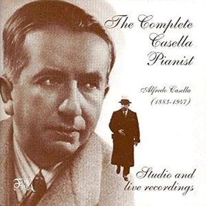 ALFREDO CASELLA / アルフレード・カゼッラ / COMPLETE CASELLA PIANIST: STUDIO & LIVE RECORDINGS