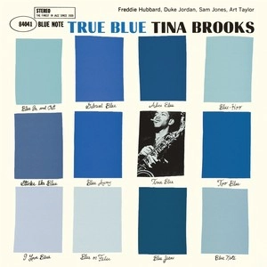 TINA BROOKS / ティナ・ブルックス / トゥルー･ブルー +2