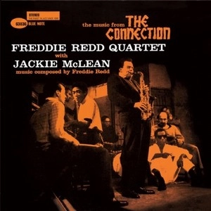 FREDDIE REDD / フレディ・レッド / ザ･ミュージック･フロム･ザ･コネクション