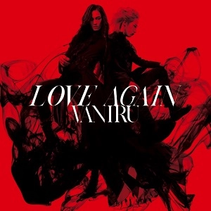 VANIRU / ヴァニル / LOVE AGAIN