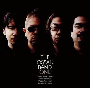 THE OSSAN BAND / オッサン・バンド / ワン　　　　　　 / ONE