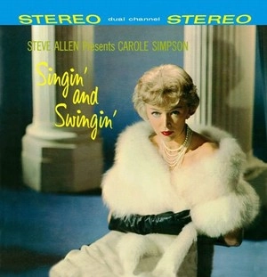 CAROLE SIMPSON / キャロル・シンプソン / シンギン･アンド･スウィンギン（紙ジャケット） / SINGIN' AND SWINGIN'