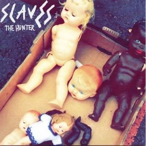 SLAVES / HUNTER