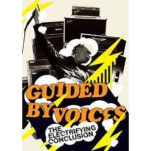 GUIDED BY VOICES / ガイデッド・バイ・ヴォイシズ / ELECTRIFYING CONCLUSION