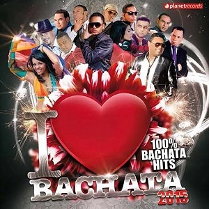 V.A. (I LOVE BACHATA) / オムニバス / I LOVE BACHATA 2015: 100% BACHATA HITS