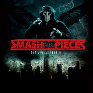 SMASH INTO PIECES / スマッシュ・イントゥ・ピーシズ / APOCALYPSE DJ / アポカリプスＤＪ