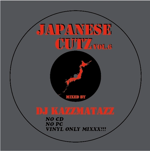 DJ KAZZMATAZZ / JAPANESE CUTZ VOL.6