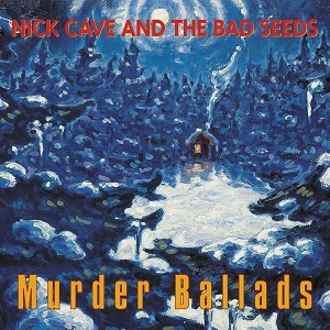 NICK CAVE & THE BAD SEEDS / ニック・ケイヴ&ザ・バッド・シーズ / MURDER BALLADS (2LP/180G)