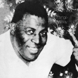 HOWLIN' WOLF / ハウリン・ウルフ / チェンジ・マイ・ウェイ