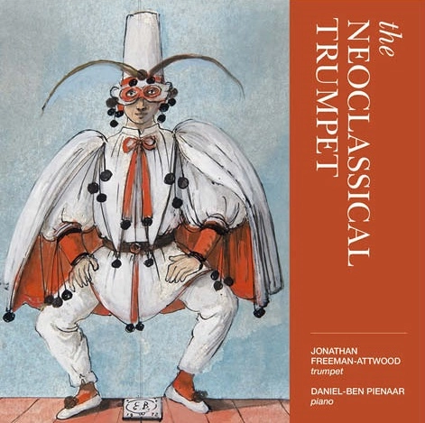 JONATHAN FREEMAN-ATTWOOD / ジョナサン・フリーマン=アットウッド / NEOCLASSICAL TRUMPET