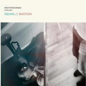 KRISTOFFER EIKREM / クリストファー・エイクレム / FEELING EMOTION