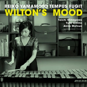 YAMAMOTO REIKO / 山本玲子 / ウィルトンズ・ムード / WILTON'S MOOD