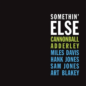 CANNONBALL ADDERLEY / キャノンボール・アダレイ / Somethin' Else(LP/180g)