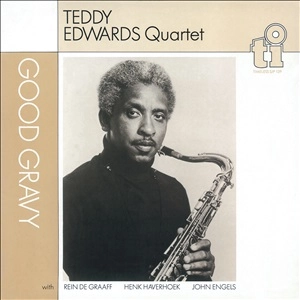 TEDDY EDWARDS / テディ・エドワーズ / グッド・グレイヴィー