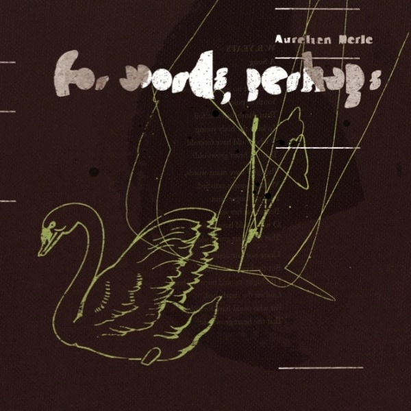 AURELIEN MERLE / オーレリアン・メルル / FOR WORDS, PERHAPS / FOR WORDS PERHAPS