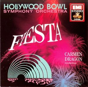 HOLLYWOOD BOWL SYMPHONY ORCHESTRA / FIESTA