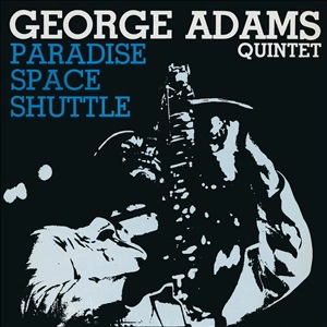 GEORGE ADAMS / ジョージ・アダムス / パラダイス・スペース・シャトル