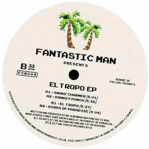 FANTASTIC MAN / ファンタスティック・マン / EL TROPO EP