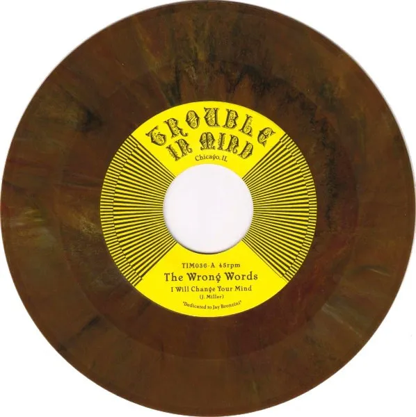 WRONG WORDS / I WILL CHANGE YOUR MIND