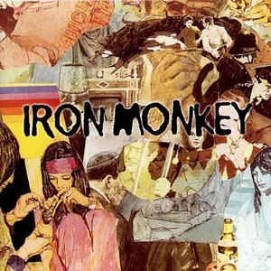 IRON MONKEY / アイアン・モンキー / IRON MONKEY
