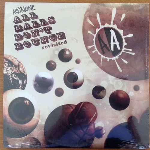 ACEYALONE / エイシーアローン / ALL BALLS DON'T BOUNCE REVISITED