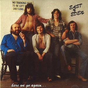 EAST OF EDEN / イースト・オブ・エデン / HERE WE GO AGAIN