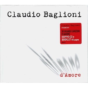 CLAUDIO BAGLIONI / クラウディオ・バリオーニ / D'AMORE: DELIXE EDITION