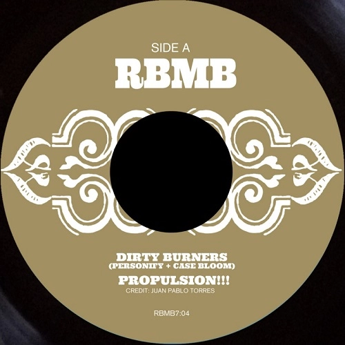 DIRTY BURNERS / "PROPULSION!!! / HEY! LAST MINUTE (7"")"