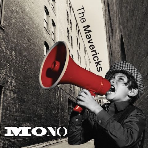 MAVERICKS / マーヴェリックス / MONO [LP]