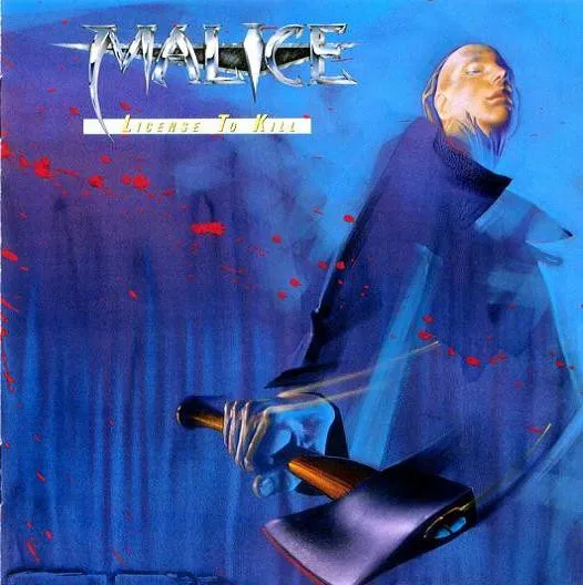MALICE / マリス / LICENSE TO KILL
