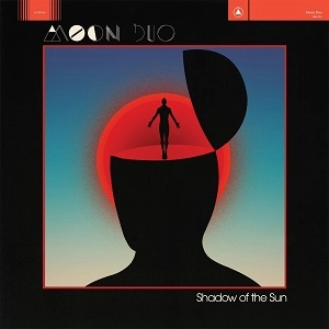 MOON DUO / ムーン・デュオ / SHADOW OF THE SUN (LP+7") / SHADOW OF THE SUN 