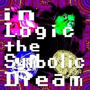 DEBUG MY VIDEO GAME ERROR / デバッグ・マイ・ビデオ・ゲーム・エラー / イン・ロジック・ザ・シンボリック・ドリーム / IN LOGIC THE SYMBOLIC DREAM