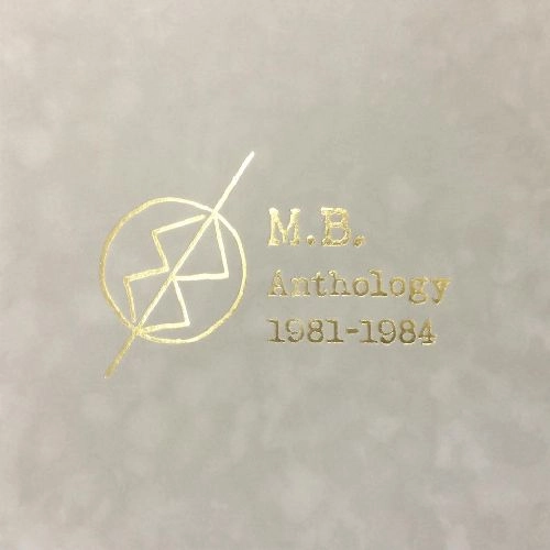 MAURIZIO BIANCHI (M.B.) / マウリツィオ・ビアンキ (M.B.) / ANTHOLOGY 1981-1984 (DELUXE PLATIN) 