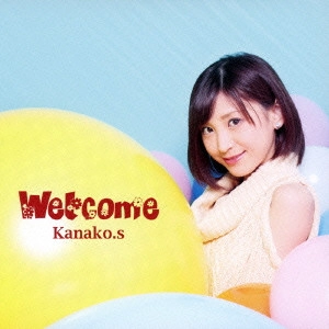 Kanako.s        / Welcome