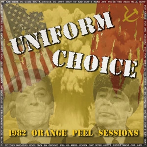 UNIFORM CHOICE / ORANGE PEEL SESSION (7" COLOR)