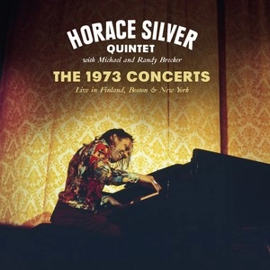 HORACE SILVER / ホレス・シルバー / 1973 CONCERTS: LIVE IN FINLAND, BOSTON + NYC (2CD)