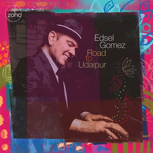 EDSEL GOMEZ / エドセル・ゴメス / ROAD TO UDAIPUR