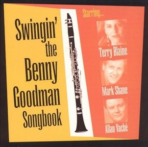 TERRY BLAINE / テリー・ブレーン / SWINGIN' THE BENNY GOODMAN SONGBOOK