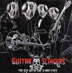 GUITAR SLINGERS / ギタースリンガーズ / FLY WITH THE X-RAY EYES (7")