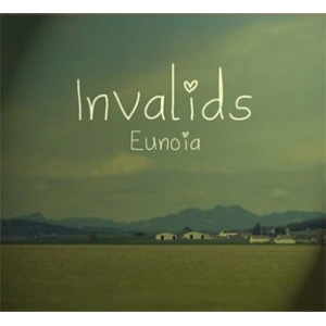 INVALIDS / Eunoia (Remixed and Remastered Version)