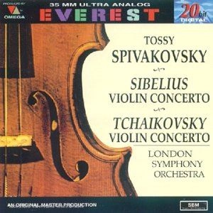 TOSSY SPIVAKOVSKY / トッシー・スピヴァコフスキー / TCHAIKOVSKY: VIOLIN CONCERTO IN D; MELODIE; SIBELIUS: VIOLIN CONCERTO IN D