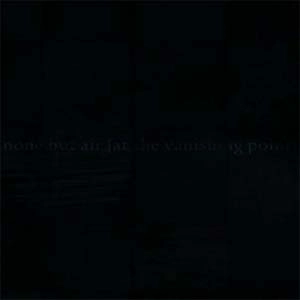 none but air 【at the vanishing point】 / none but air 【at the vanishing point】