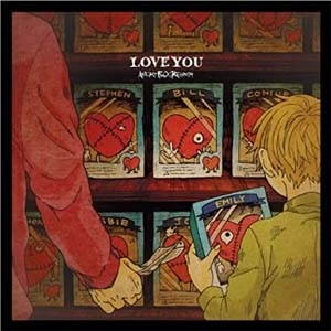 ANGRY FROG REBIRTH / LOVE YOU / 僕だけがいない街