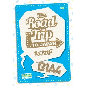 B1A4 / B1A4 Road Trip to Japan-Ready?