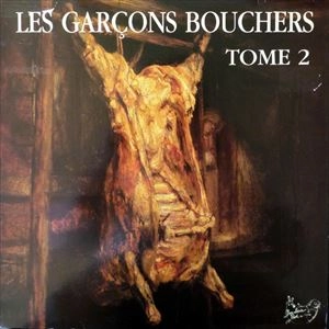 LES GARCONS BOUCHERS / TOME 2