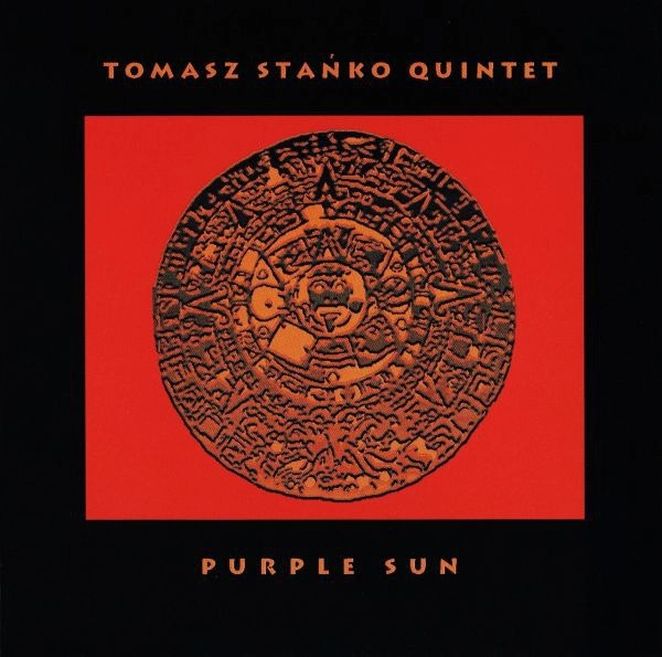 TOMASZ STANKO / トーマス・スタンコ / PURPLE SUN
