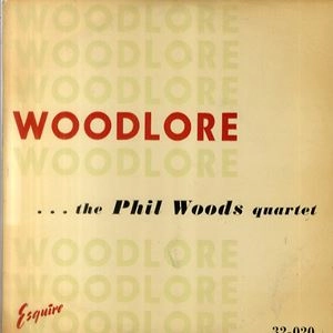 PHIL WOODS / フィル・ウッズ / WOODLORE